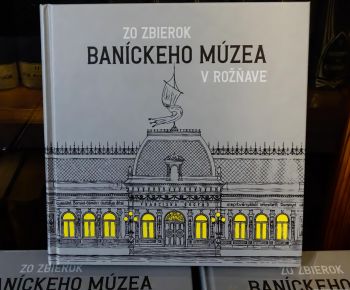 Banícke múzeum vydáva publikáciu o svojich zbierkach