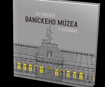 Banícke múzeum vydáva publikáciu o svojich zbierkach