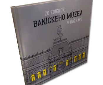 Banícke múzeum vydáva publikáciu o svojich zbierkach