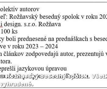 Spravodajstvo z podujatí / Záverečná správa o použití dotácie z rozpočtu mesta za rok 2024 a fotodokumentácia Rožňavský besedný spolok – Rozsnyói társalgási egylet - foto