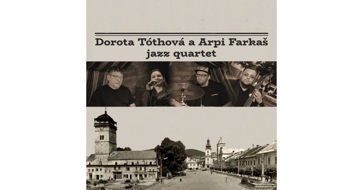 Koncert Dorota Tóthová a Arpi Farkaš Jazz Quartet