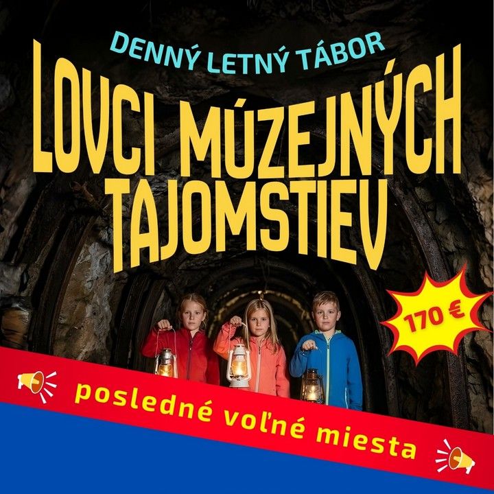 Fotka - Múzejný tábor 2026 - Posledné voľné miesta